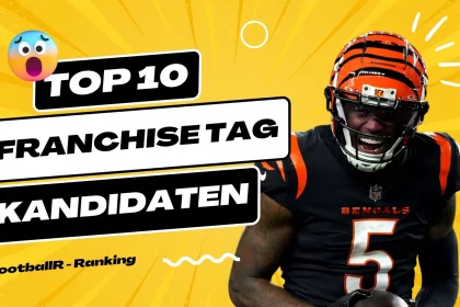 FootballR - NFL - Diese Beschreibung wurde automatisch generiert. Die 10 besten NFL Franchise Tag Kandidaten.