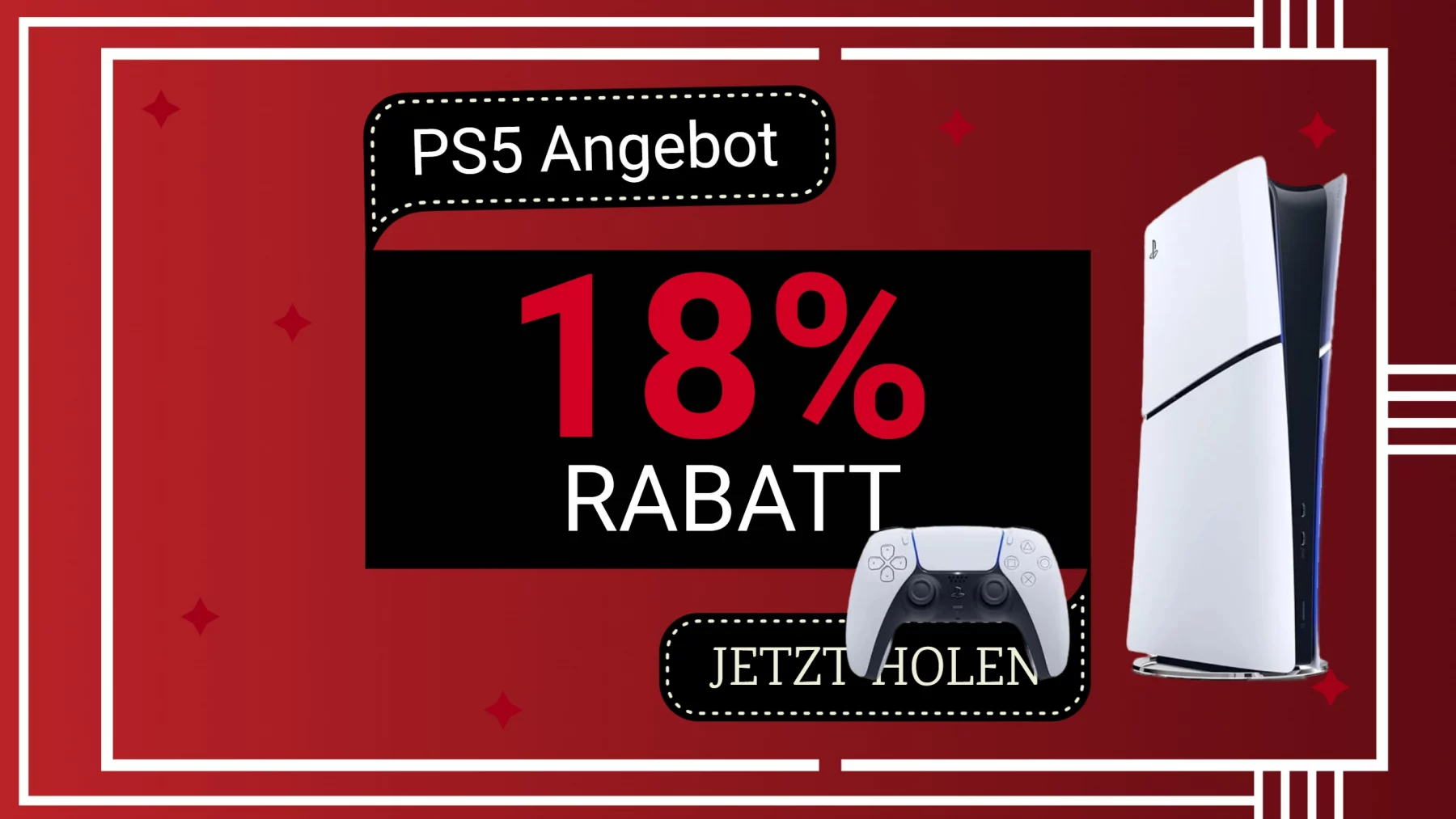 FootballR - NFL - Eine Werbegrafik zeigt einen roten Hintergrund mit weißen und schwarzen Akzenten. In der Mitte wird „PS5 Digital-Edition Angebot 18% RABATT“ angekündigt. Unten rechts sind eine PlayStation 5-Konsole und ein Controller abgebildet. Unten in der Mitte erscheint in einer schwarzen Sprechblase der Satz „JETZT HOLEN“. Diese Beschreibung wurde automatisch generiert.