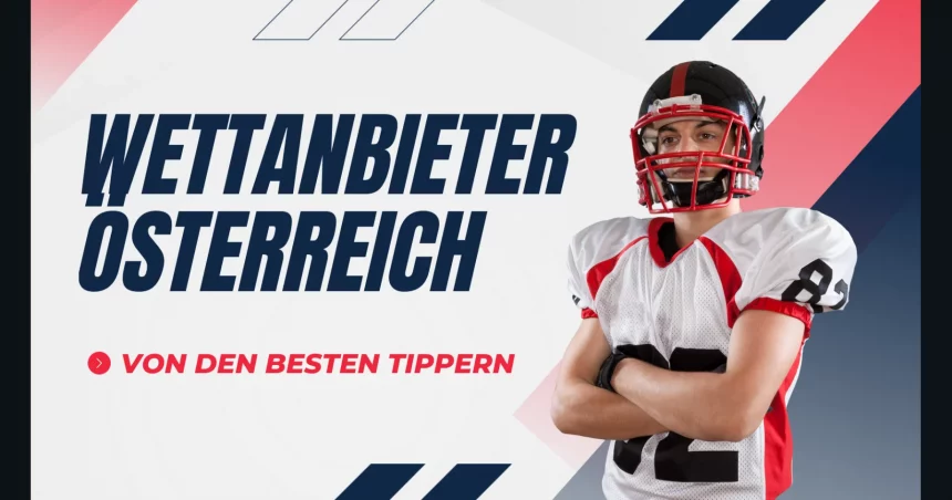 Ein Fußballspieler in rot-weißer Ausrüstung steht mit verschränkten Armen da. Der Text lautet in fetten Buchstaben „WETTANBIETER ÖSTERREICH“ und „VON DEN BESTEN TIPPERN“. Der Hintergrund weist diagonale rote und blaue Linien auf, die für einen dynamischen Look sorgen. Diese Beschreibung wurde mit der FootballR KI automatisch generiert.