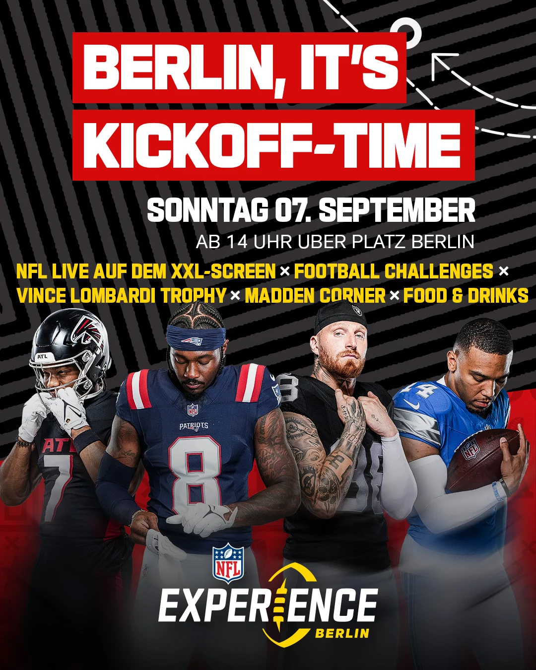Veranstaltungsplakat mit dem fetten rot-weißen Text "Berlin, It's Kickoff Time". Darunter halten vier NFL-Spieler in Uniform Fußbälle. Die Veranstaltungsdetails heben NFL Experience Berlin hervor, einschließlich Datum, Aktivitäten und dem offiziellen Veranstaltungslogo am unteren Rand. Diese Beschreibung wurde mit der FootballR KI automatisch generiert.
