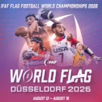 Werbegrafik für die IFAF-Flag-Football-Weltmeisterschaft 2026 in Düsseldorf, auf der Athleten von Mannschaften wie den USA und Amerikanisch-Samoa in Aktion zu sehen sind; Veranstaltungszeitraum: 13. bis 16. August. Alt-Text wurde KI-generiert.