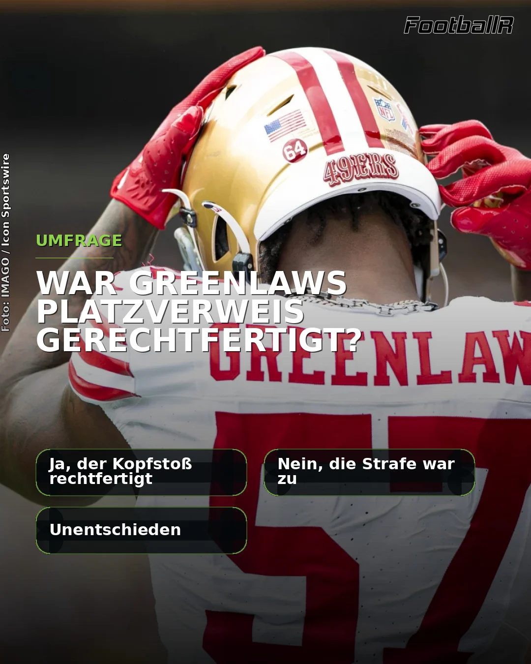 Ein Spieler der San Francisco 49ers, Dre Greenlaw, in einem Trikot mit der Nummer 57. Ein Text-Overlay fragt, ob sein Platzverweis gerechtfertigt war, und bietet verschiedene Antwortmöglichkeiten an. Alt-Text wurde KI-generiert.