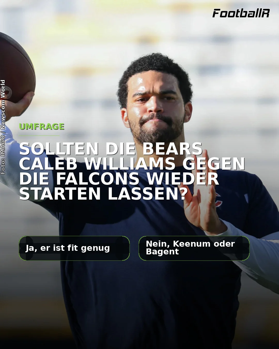 Caleb Williams bereitet sich auf einen Pass vor; daneben wird eine Umfrage zu einem möglichen Einsatz bei den Bears gegen die Falcons eingeblendet.