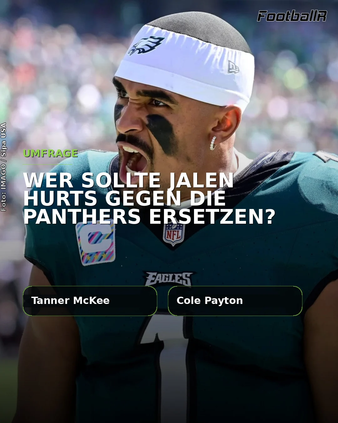 Jalen Hurts im Trikot der Philadelphia Eagles neben einer Umfrage mit den Optionen Tanner McKee und Cole Payton.