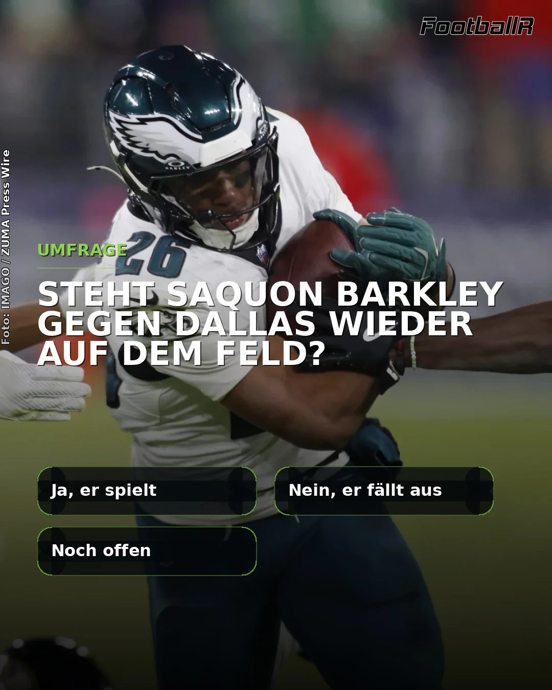 Saquon Barkley von den Philadelphia Eagles trägt den Football in einer Umfragegrafik mit den Antwortmöglichkeiten „Ja“, „Nein“ oder „Unentschieden“ zum Spiel gegen Dallas.